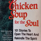 Chicken Soup for the Soul: 102 Stories to open The Heart and rekindle The Spirit - Jack Canfield & Mark Victor Hansen