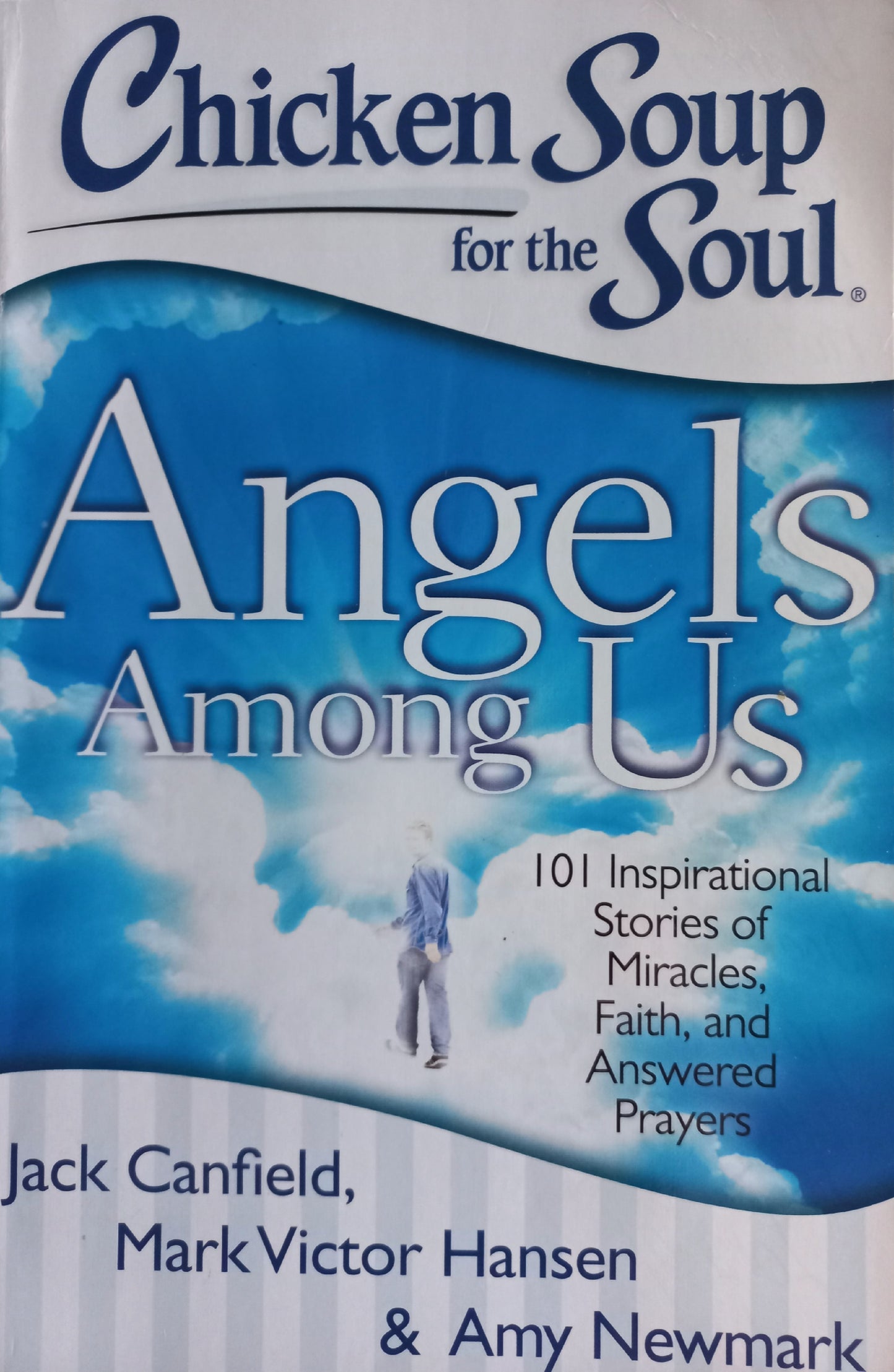 Chicken Soup for the Soul: Angels among us - Jack Canfield, Mark Victor Hansen, Amy Newmark