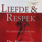 Liefde & Respek - Dr. Emerson Eggerichs