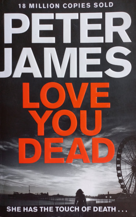 Love you dead - Peter James (Roy Grace #12)