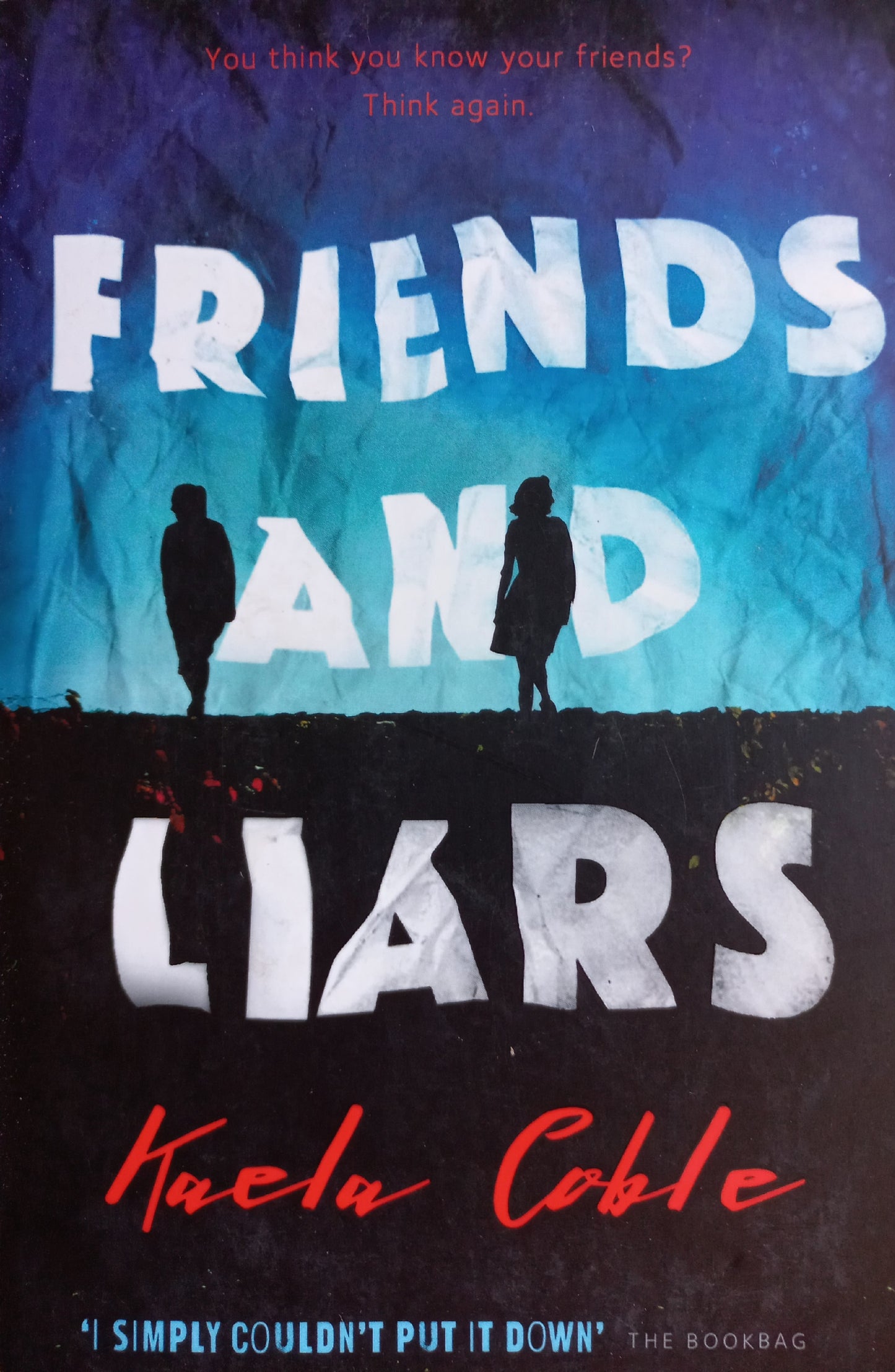 Friends and liars - Kaela Coble