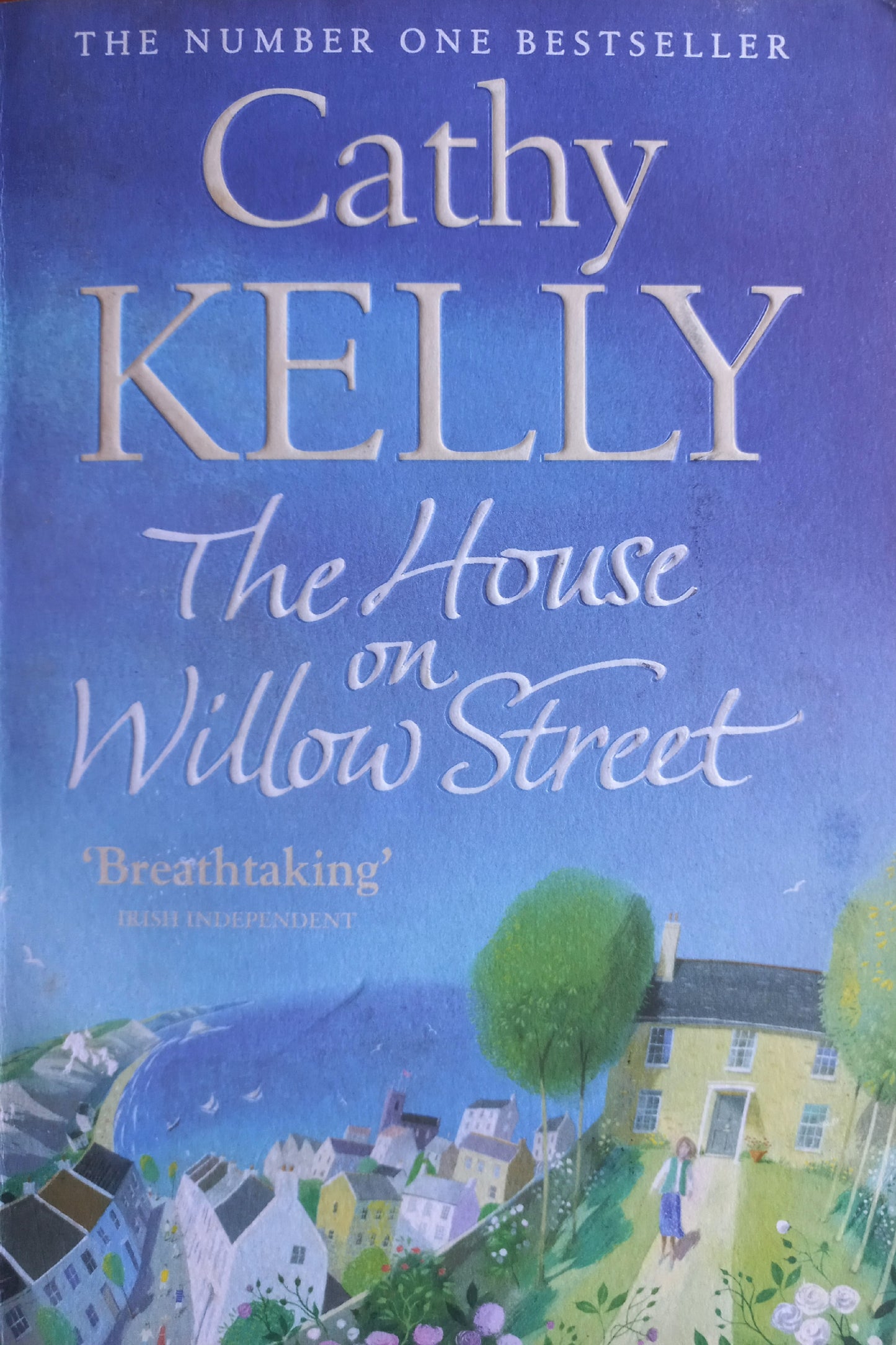 The house on Willow street - Cathy Kelly