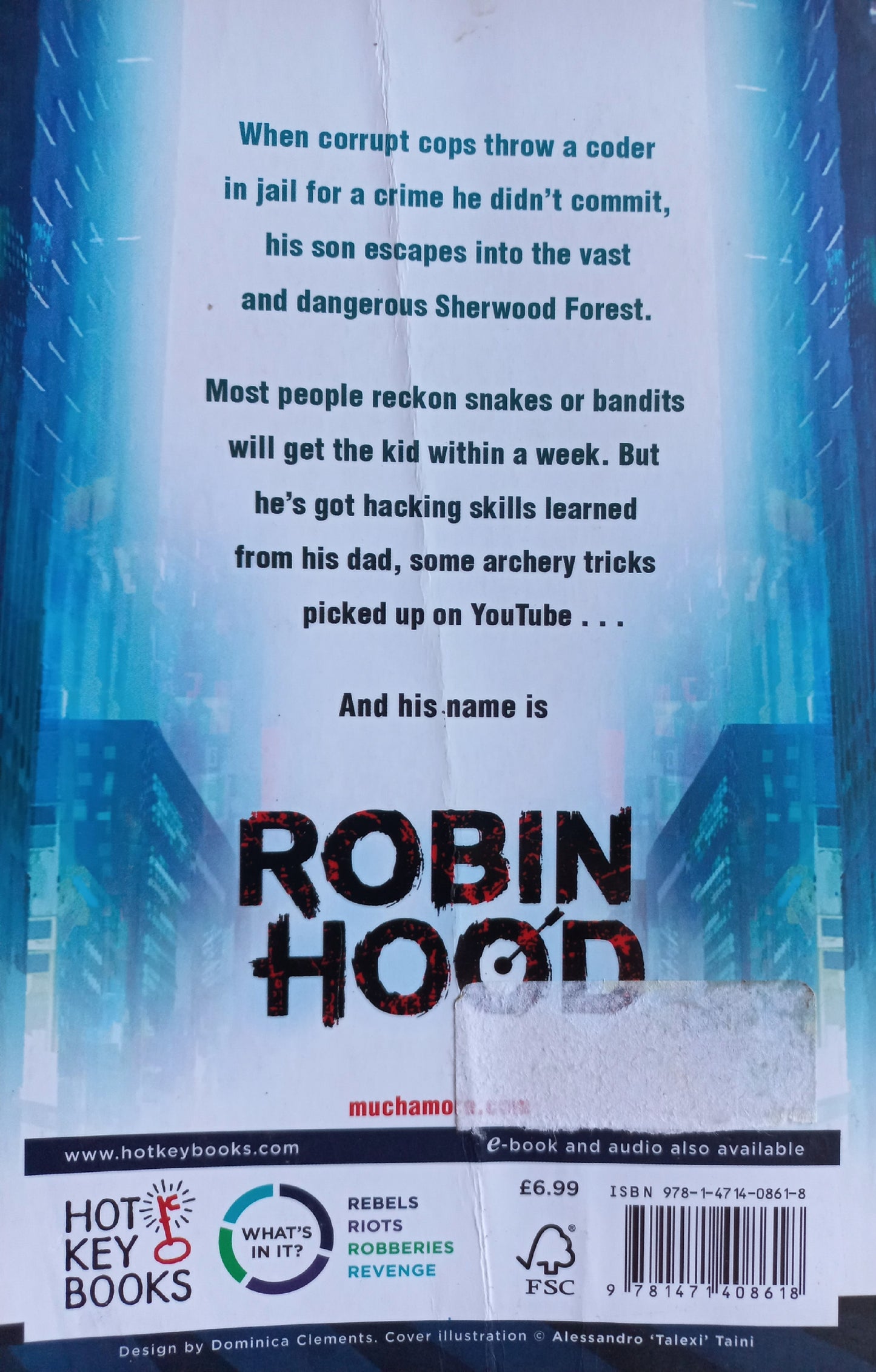 Hacking, Heists and flaming arrows - Robert Muchamore (Robin Hood #1)