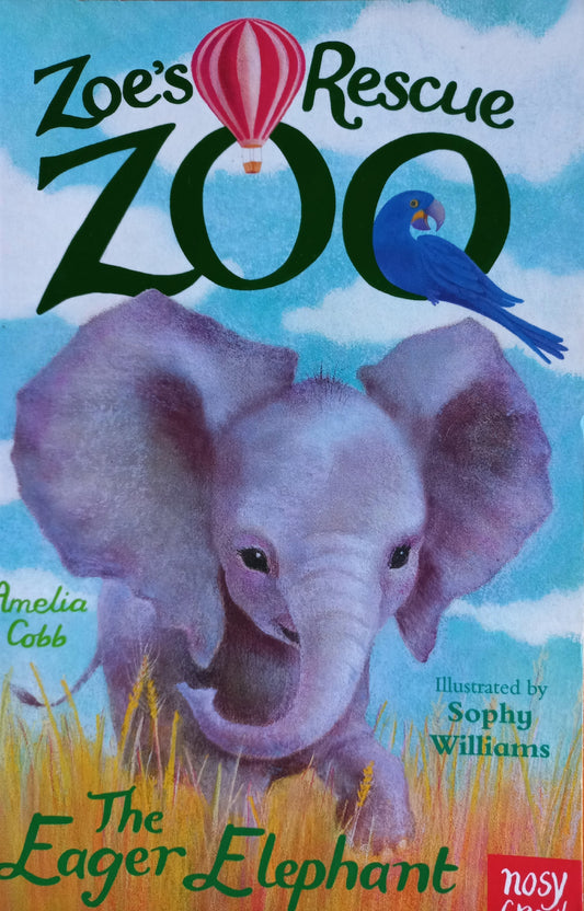 The eager elephant - Amelia Cobb (Zoe's rescue Zoo #5)