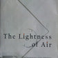 The Lightness of Air - Angela Miller-Rothbart