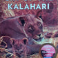 Cry of the Kalahari - Mark and Delia Owens