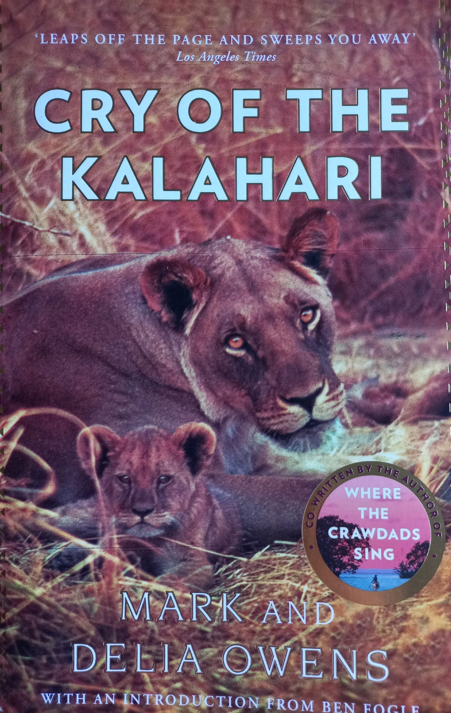 Cry of the Kalahari - Mark and Delia Owens