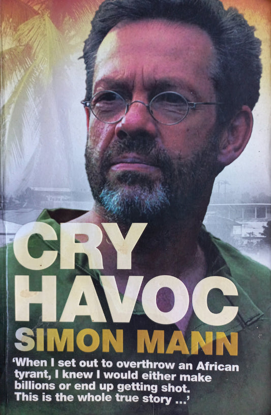 Cry havoc  - Simon Mann