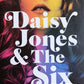 Daisy Jones & the six - Taylor Jenkins Reid