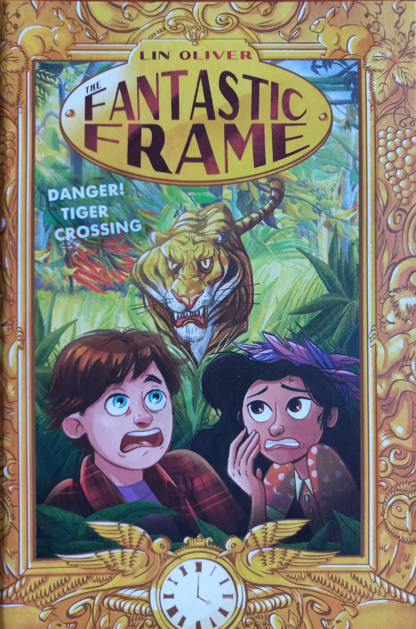 Danger! Tiger crossing  - Lin Oliver (The fantastic frame #1)