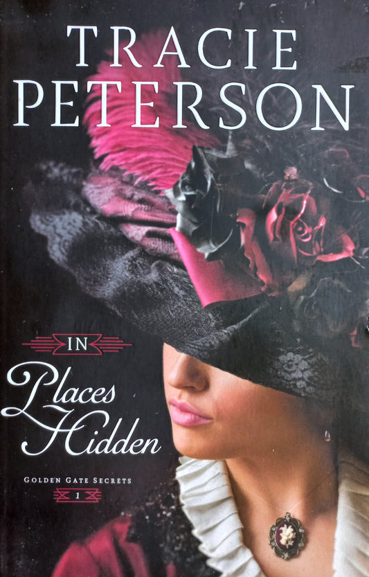 In places hidden - Tracie Peterson (Golden gate secrets #1)