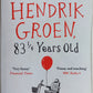 The secret diary of Hendrik Groen 83 1/4 years old - Hendrik Groen