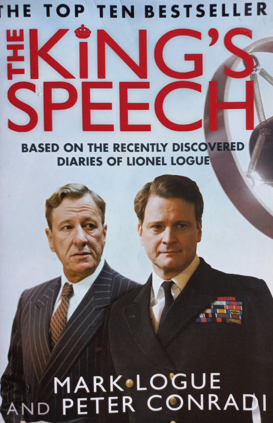 The King's speech  - Mark Logue & Peter Conradi