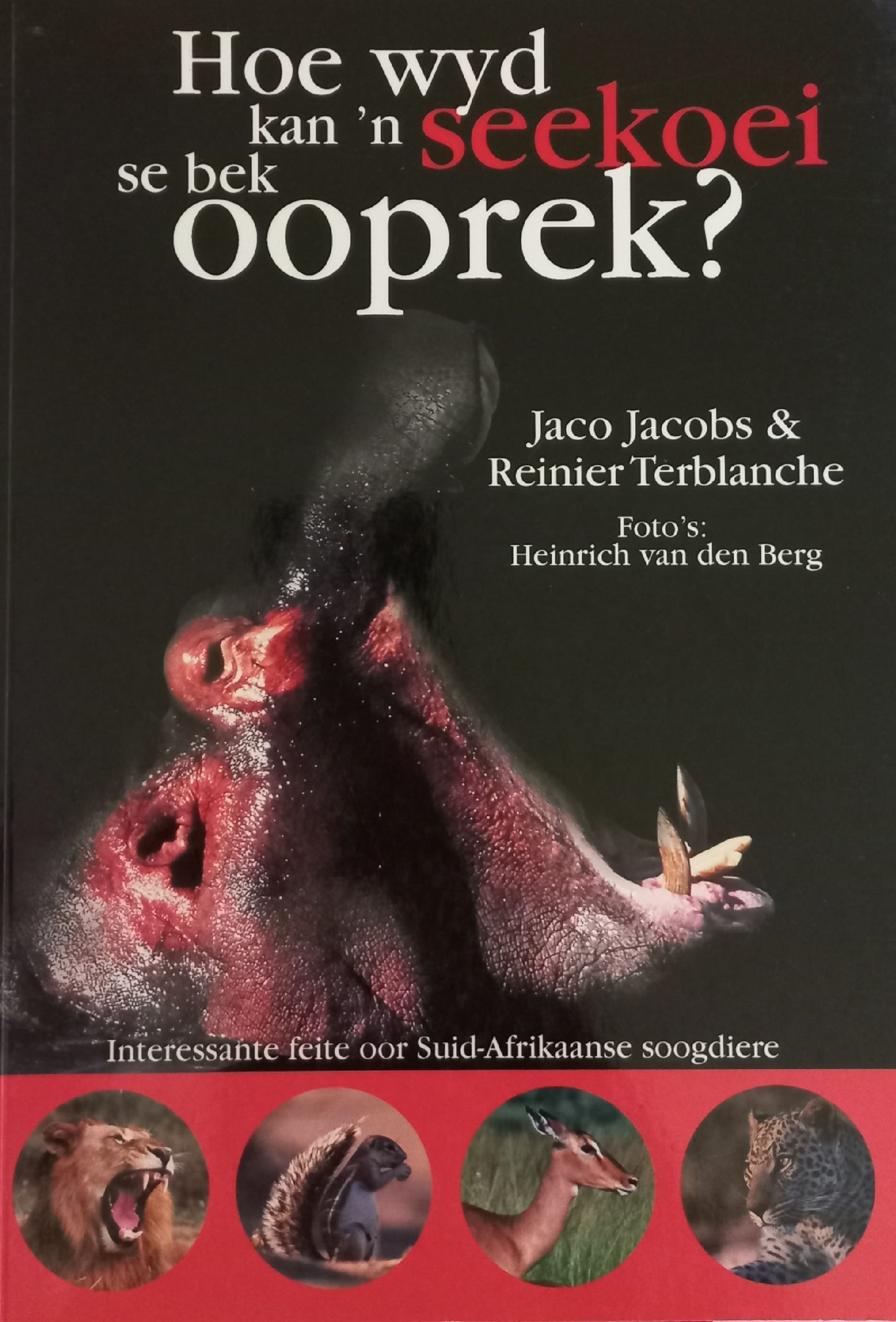 Hoe wyd kan 'n seekoei se bek ooprek? - Jaco Jacobs & Reinier Terblance