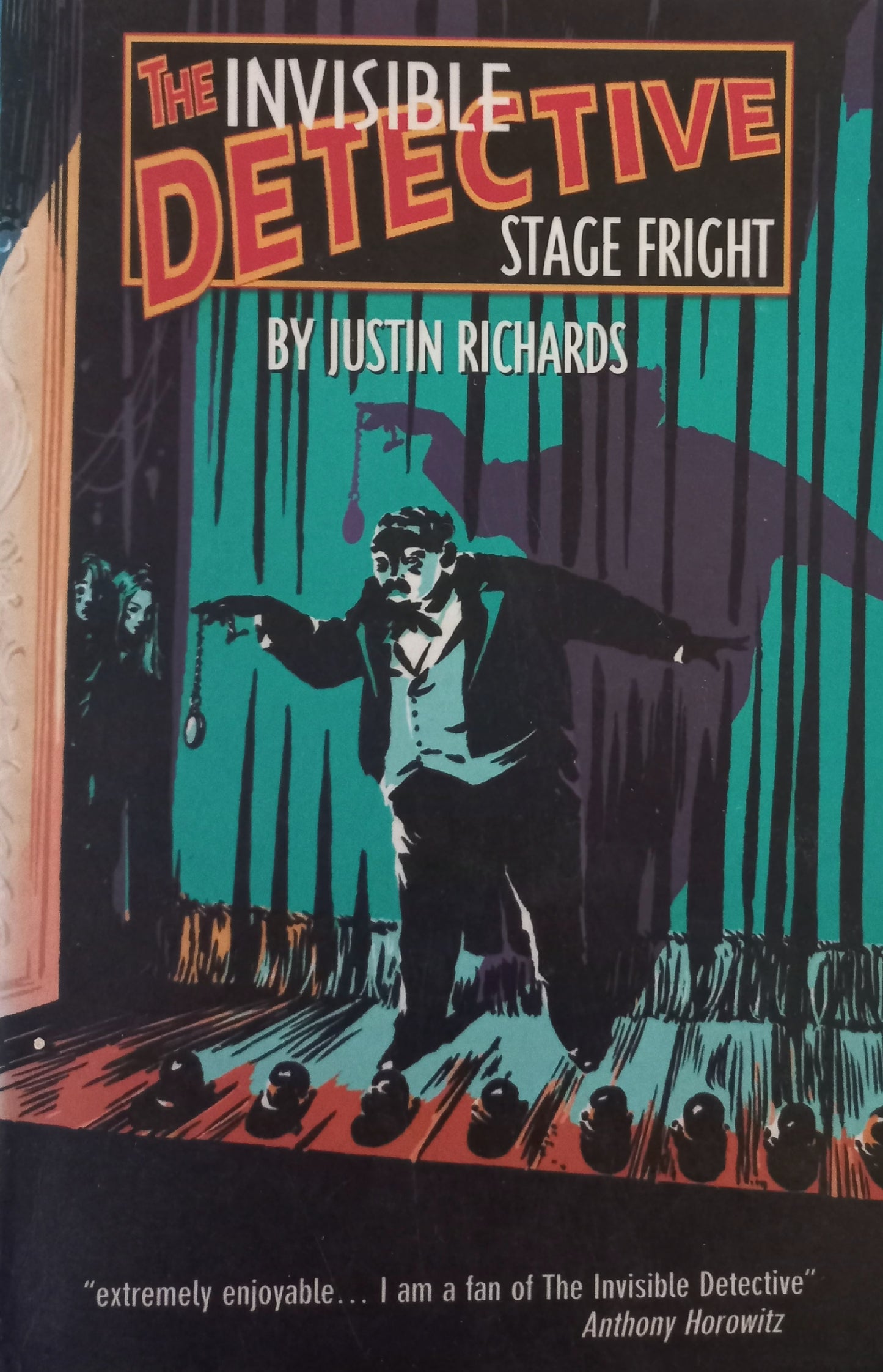 The invisible detective: Stage fright - Justin Richard (#7)