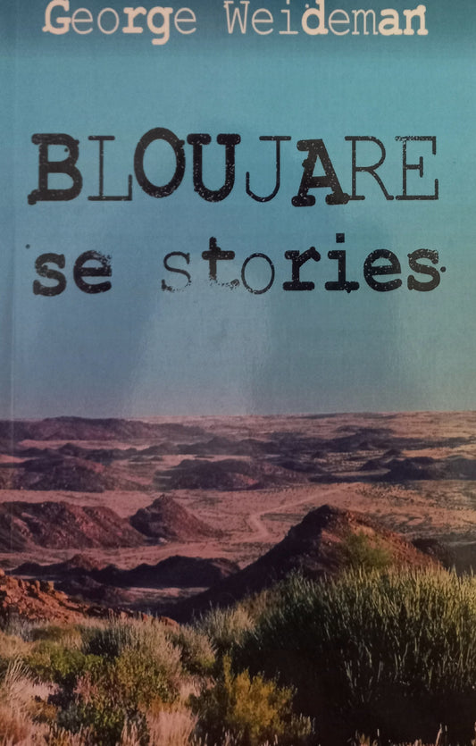 Bloujare se stories - George Weideman