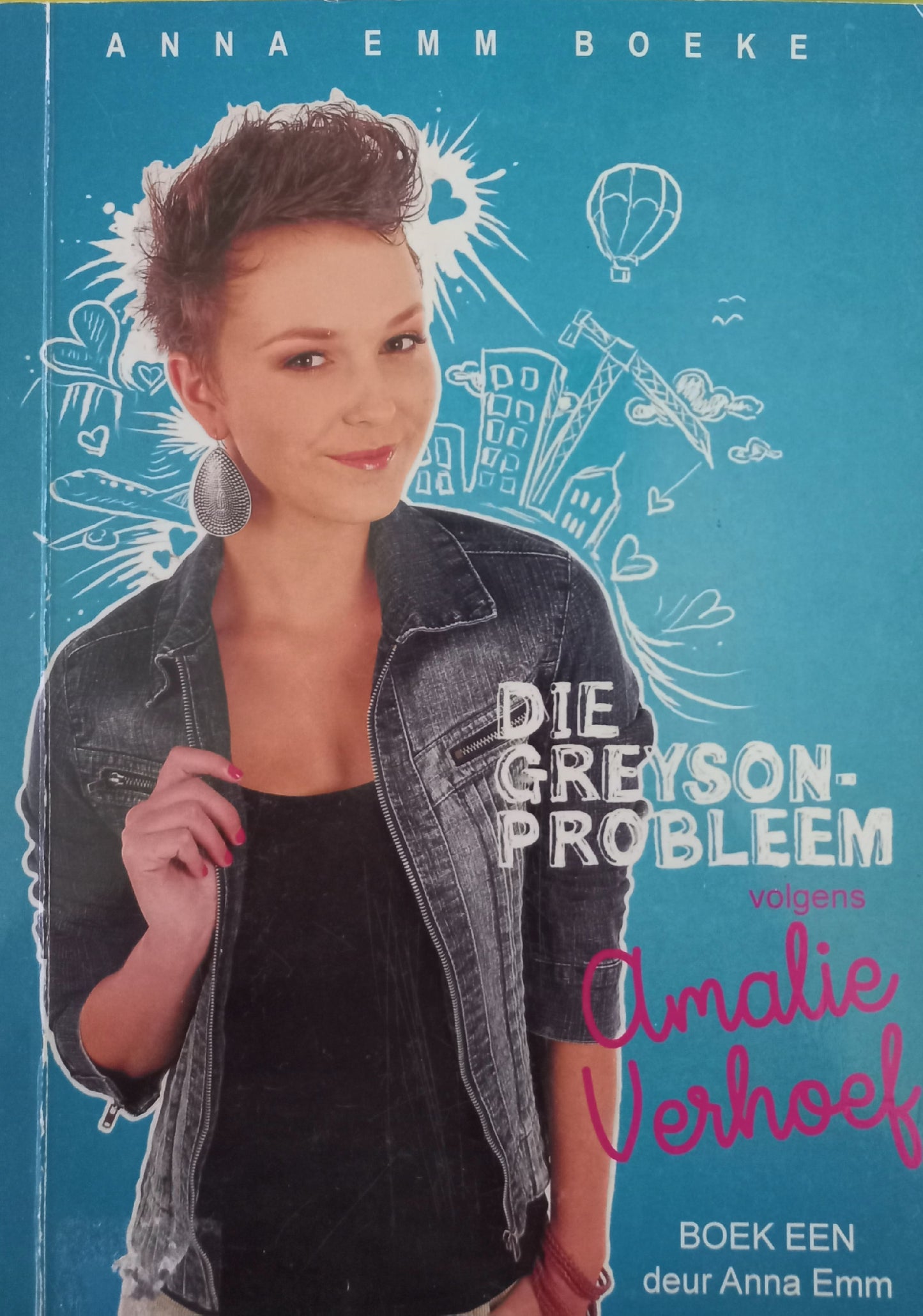 Die Greyson-probleem: volgens Amalie Verhoef - Anna Emm (Greyson-probleem #1)