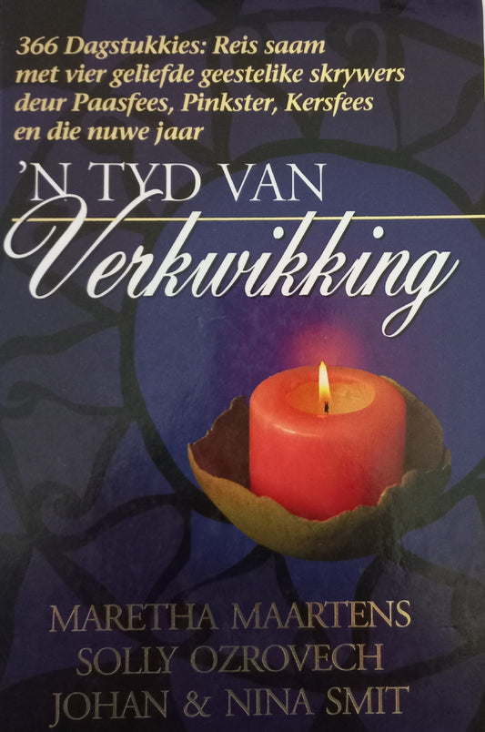 'n Tyd van verkwikking - Maretha Maartens, Solly Ozrovech, Johan & Nina Smit