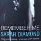 Remember me - Sarah Diamond