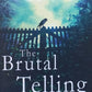 The brutal telling  - Louise Penny (Chief Inspector Armand Gamache #5)