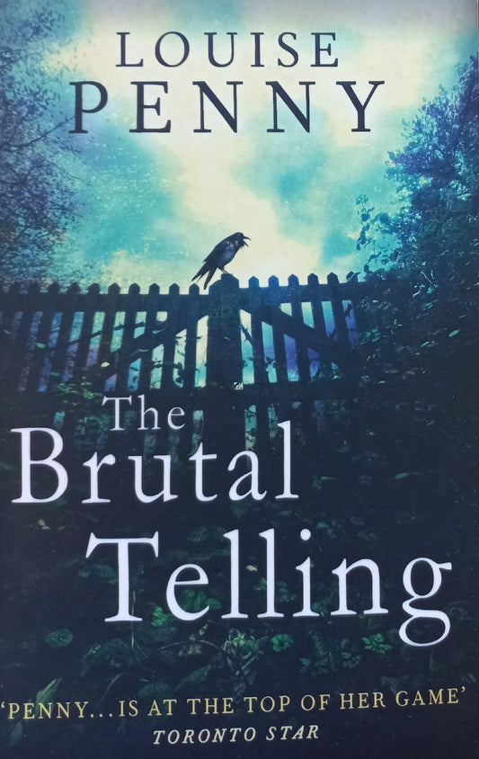 The brutal telling  - Louise Penny (Chief Inspector Armand Gamache #5)