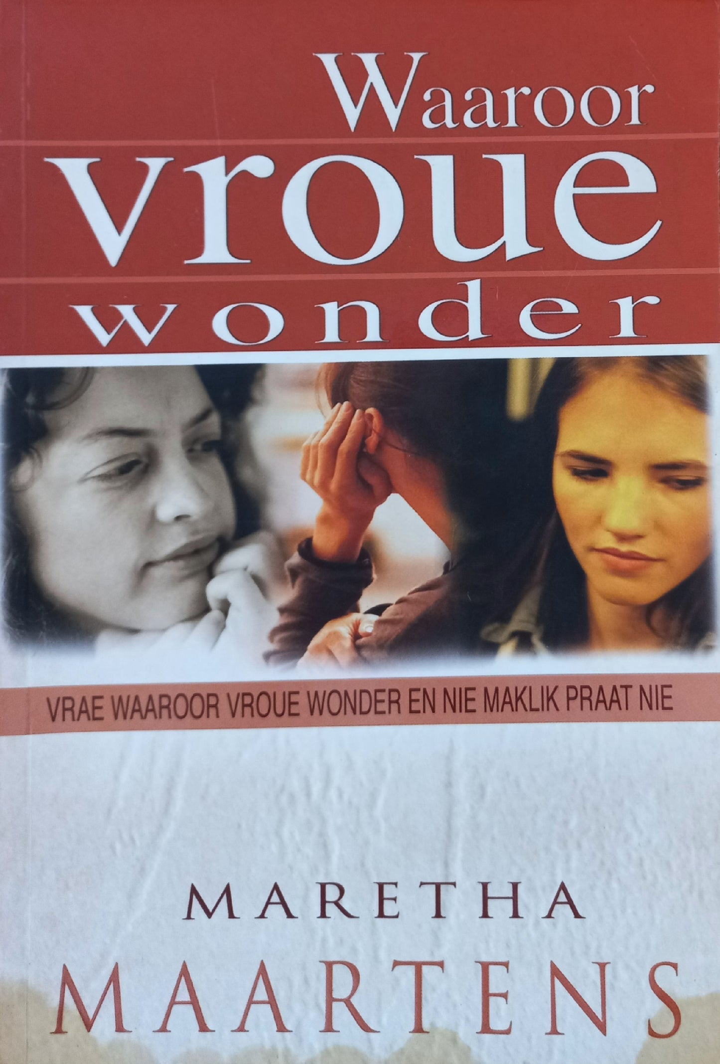 Waaroor vroue wonder - Maretha Maartens