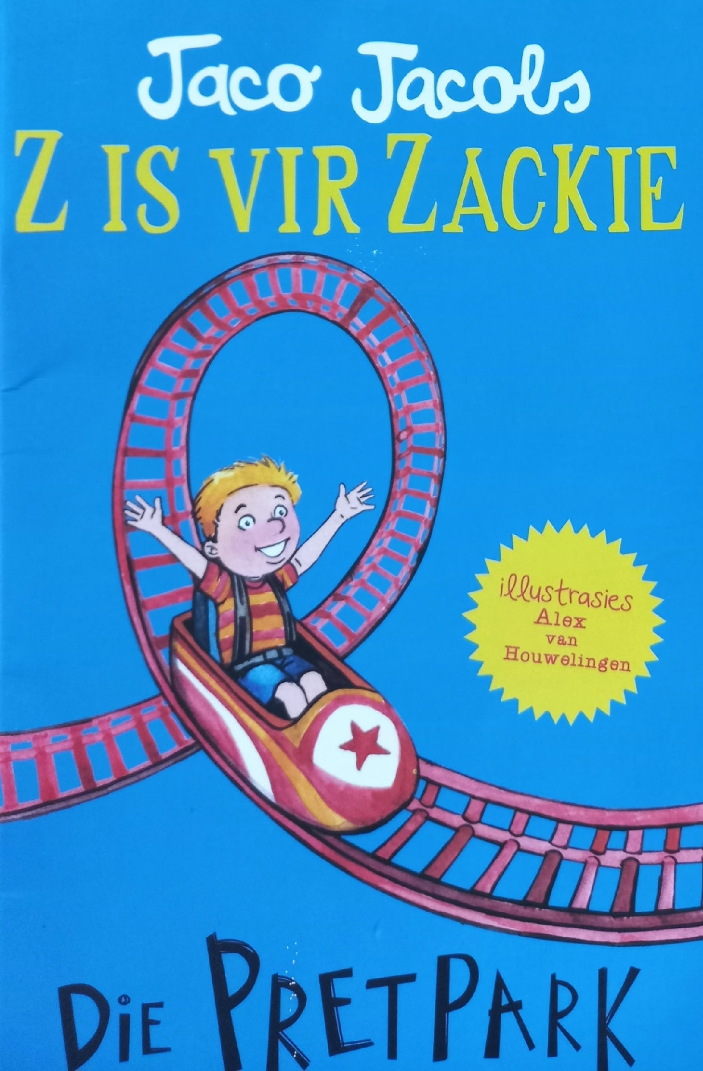 Z is vir Zackie: Die Pretpark - Jaco Jacobs