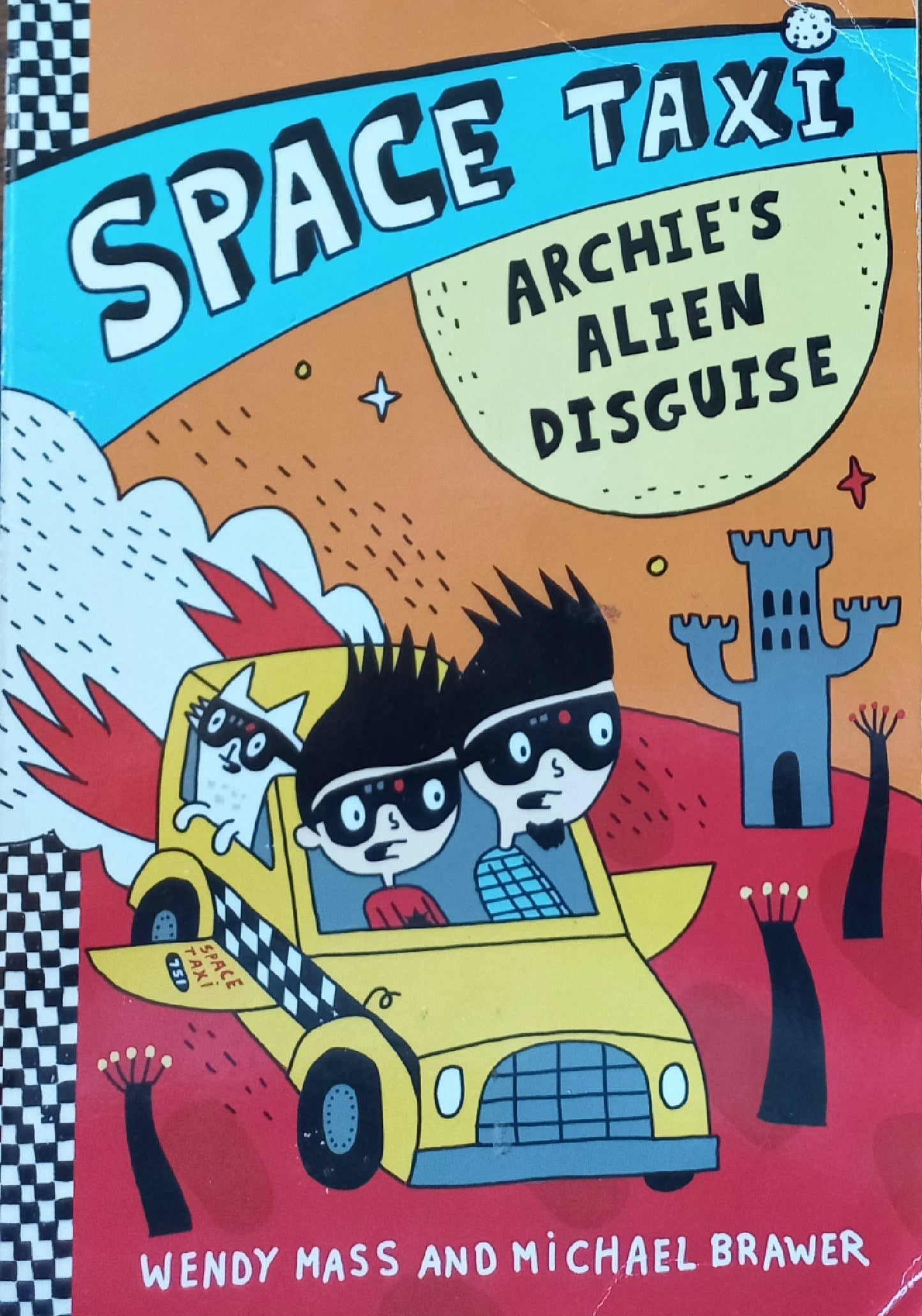 Archie's alien disguise - Wendy Mass (Space taxi #3)