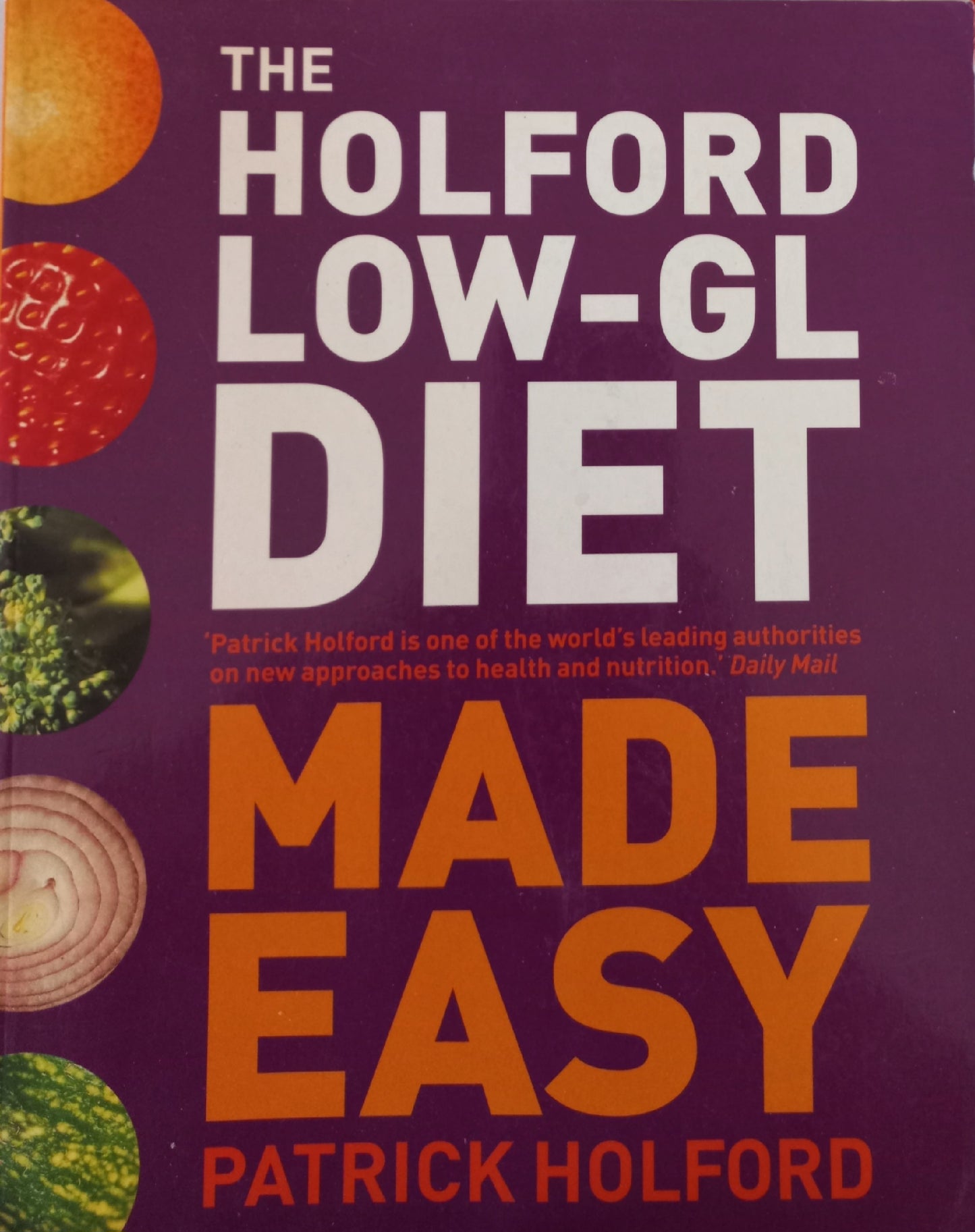 The Holford low-GL diet made easy - Patrick Holford