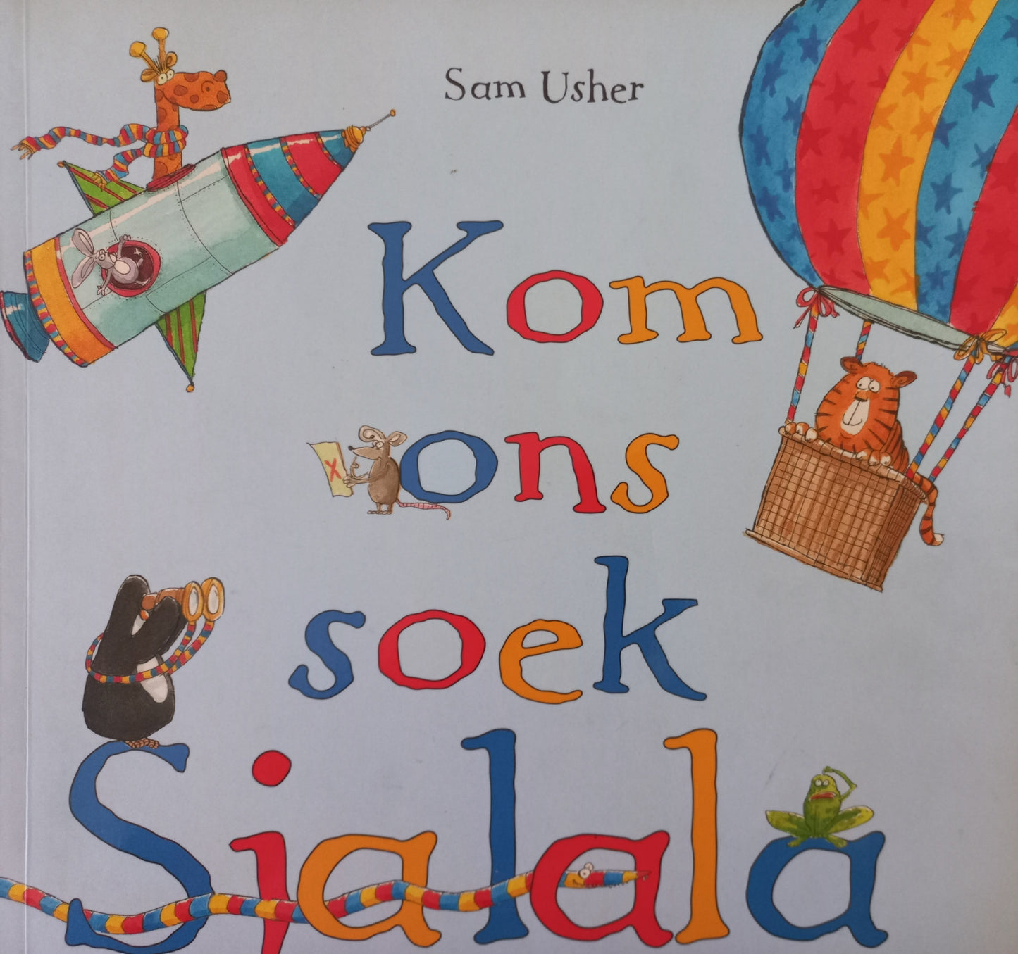 Kom ons soek Sjalala - Sam Usher