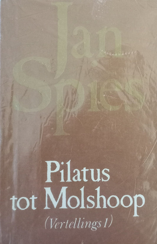 Pilatus tot Molshoop - Jan Spies (Vertellings 1)