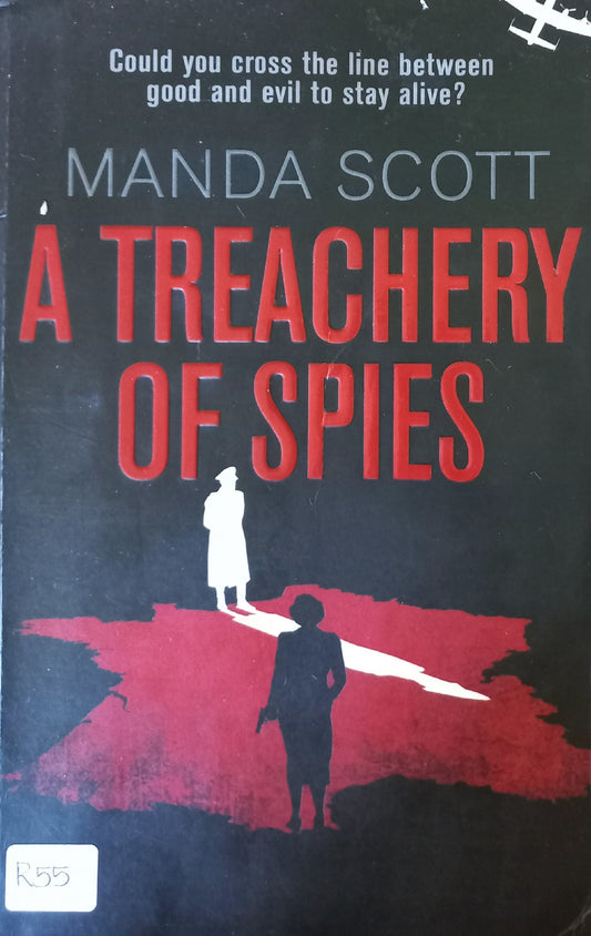 A treachery of spies - Manda Scott (Capitaine Inés Picaut #2)