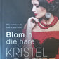 Blom in die hare - Kristel Loots