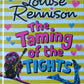 The taming of the tights - Louise Rennison (The misadventures of Tullulah Casey #3)