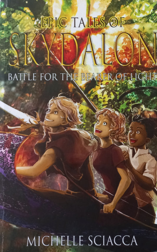 Battle for the bearer of light - Michelle Sciacca (Epic tales of Skydalon #1)