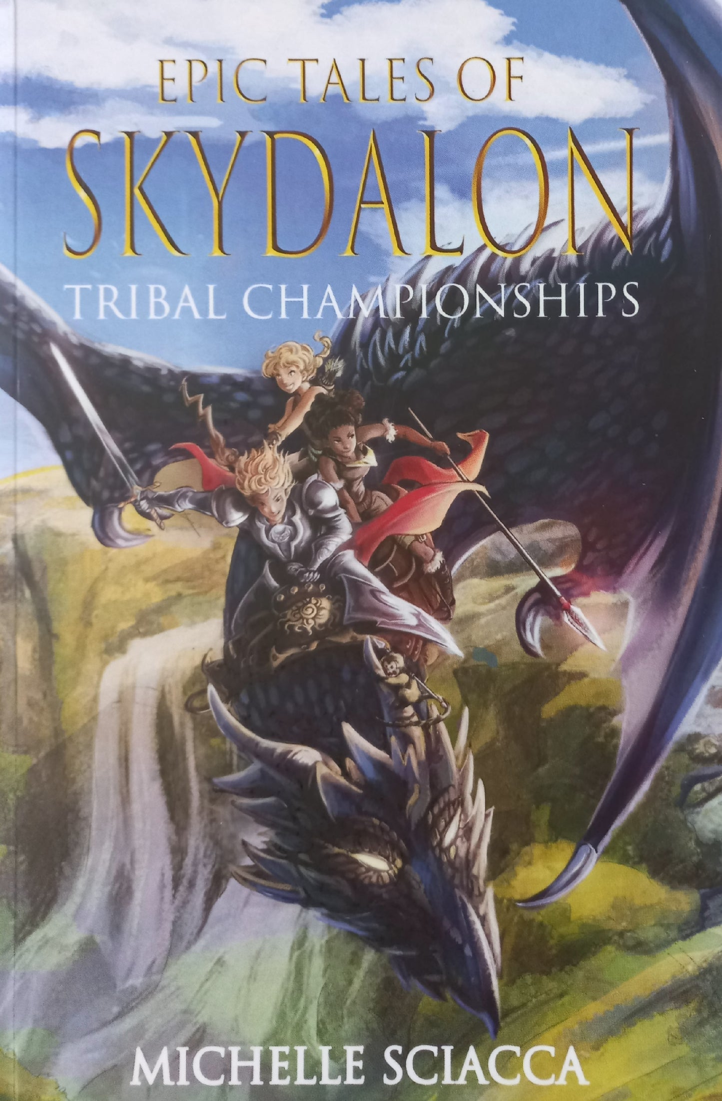 Tribal championships - Michelle Sciacca (Epic tales of Skydalon #2)