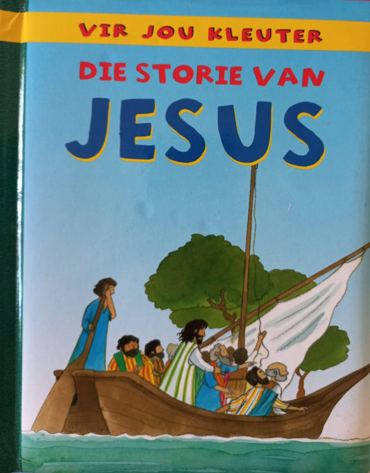 Die storie van Jesus - Phambili (Vir jou kleuter)