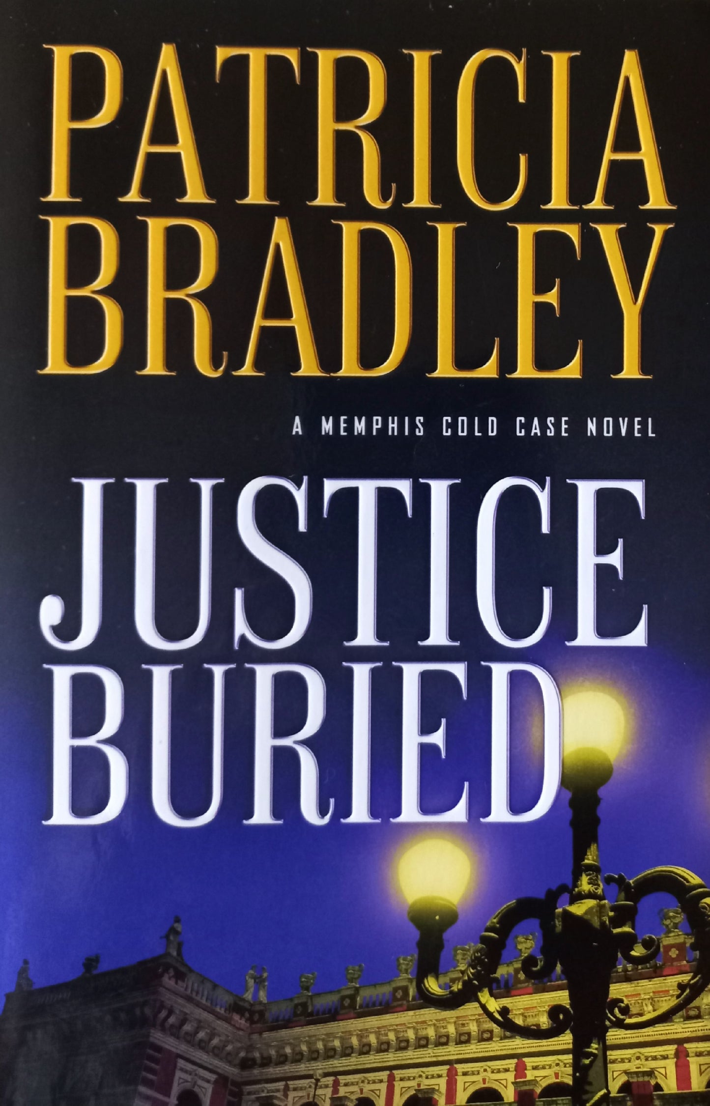 Justice buried - Patricia Bradley (Memphis cold case #2)