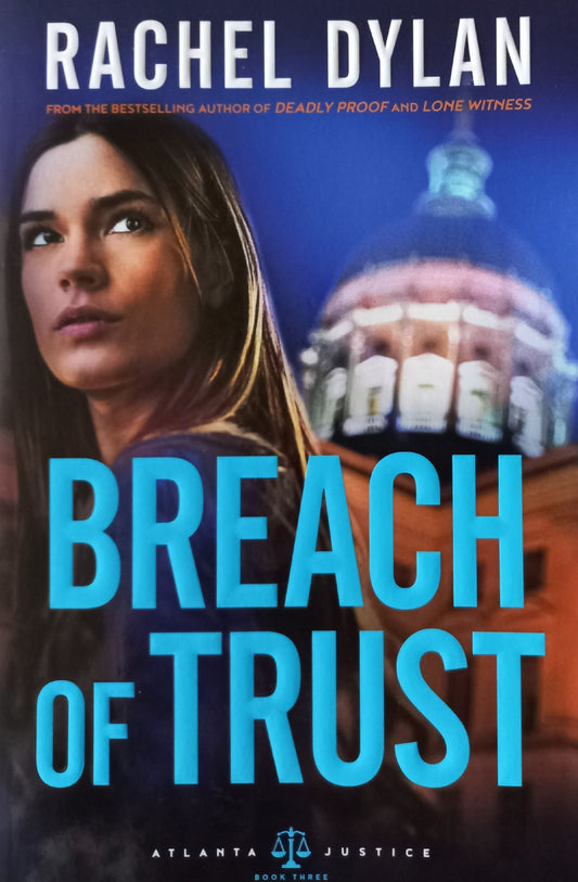 Breach of trust - Rachel Dylan (Atlanta Justice #3)