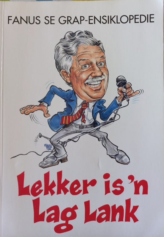 Lekker is 'n lag lank: Fanus se Grap ensiklopedie - Fanus Rautenbach