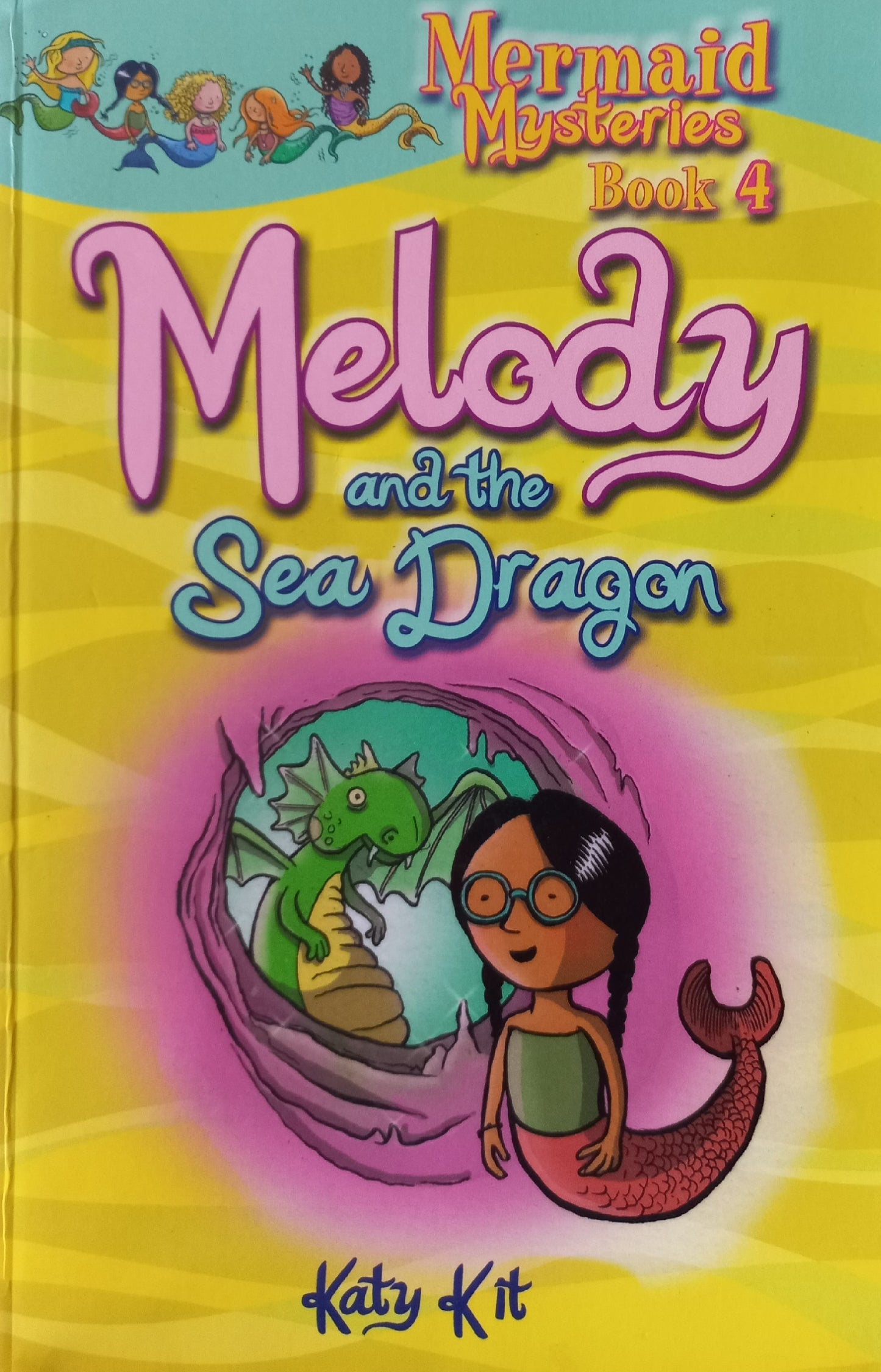 Melody and the Sea Dragon - Katy Kit (Mermaid mysteries #4)