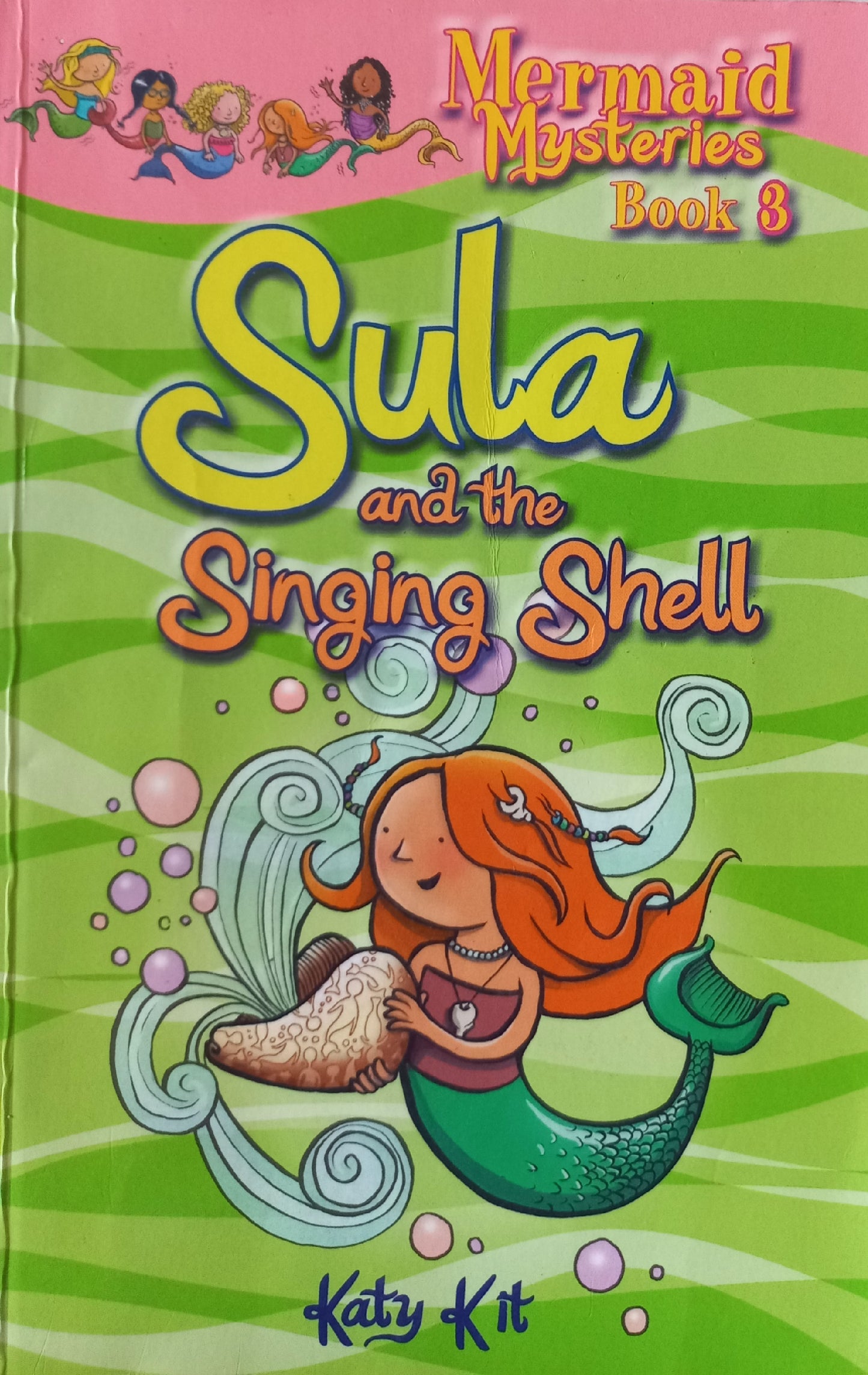 Sula and the singing shell - Katy Kit (Mermaid mysteries #3)