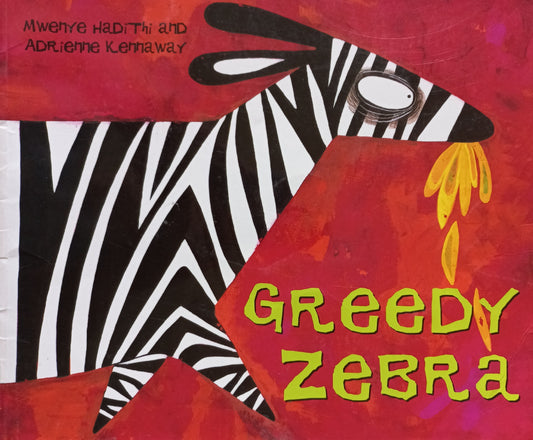 Greedy Zebra - Mwenye Hadithi