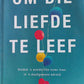 Om die liefde te leef - Bob Goff