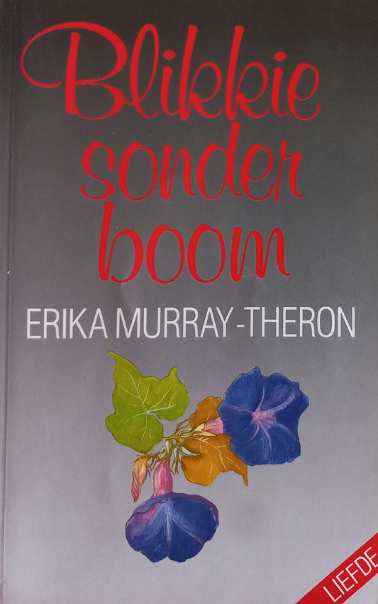 Blikkie sonder boom - Erika Murray-Theron