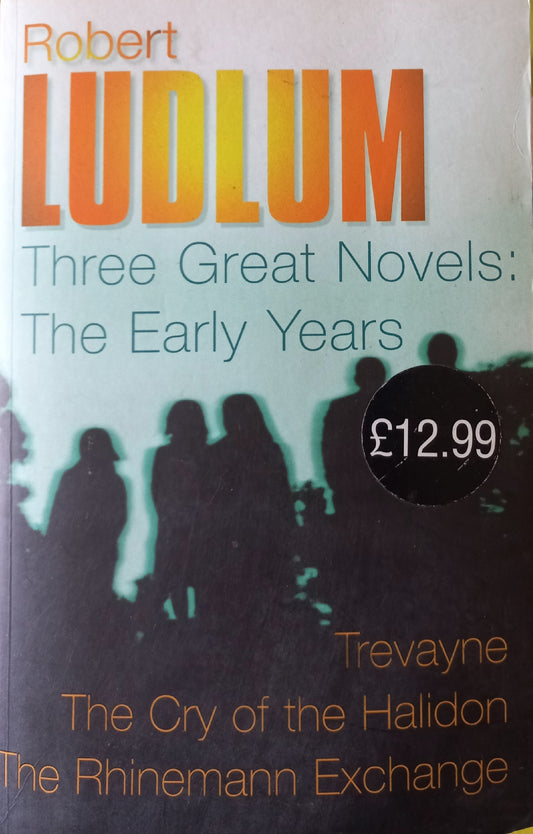 Three great novels 3: The early years - Robert Ludlum