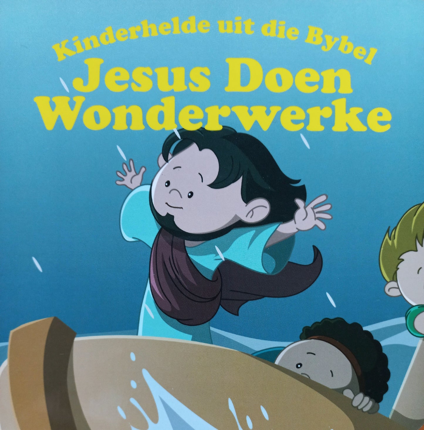 Kinderhelde uit die Bybel: Jesus doen wonderwerke - Victoria Kovacs