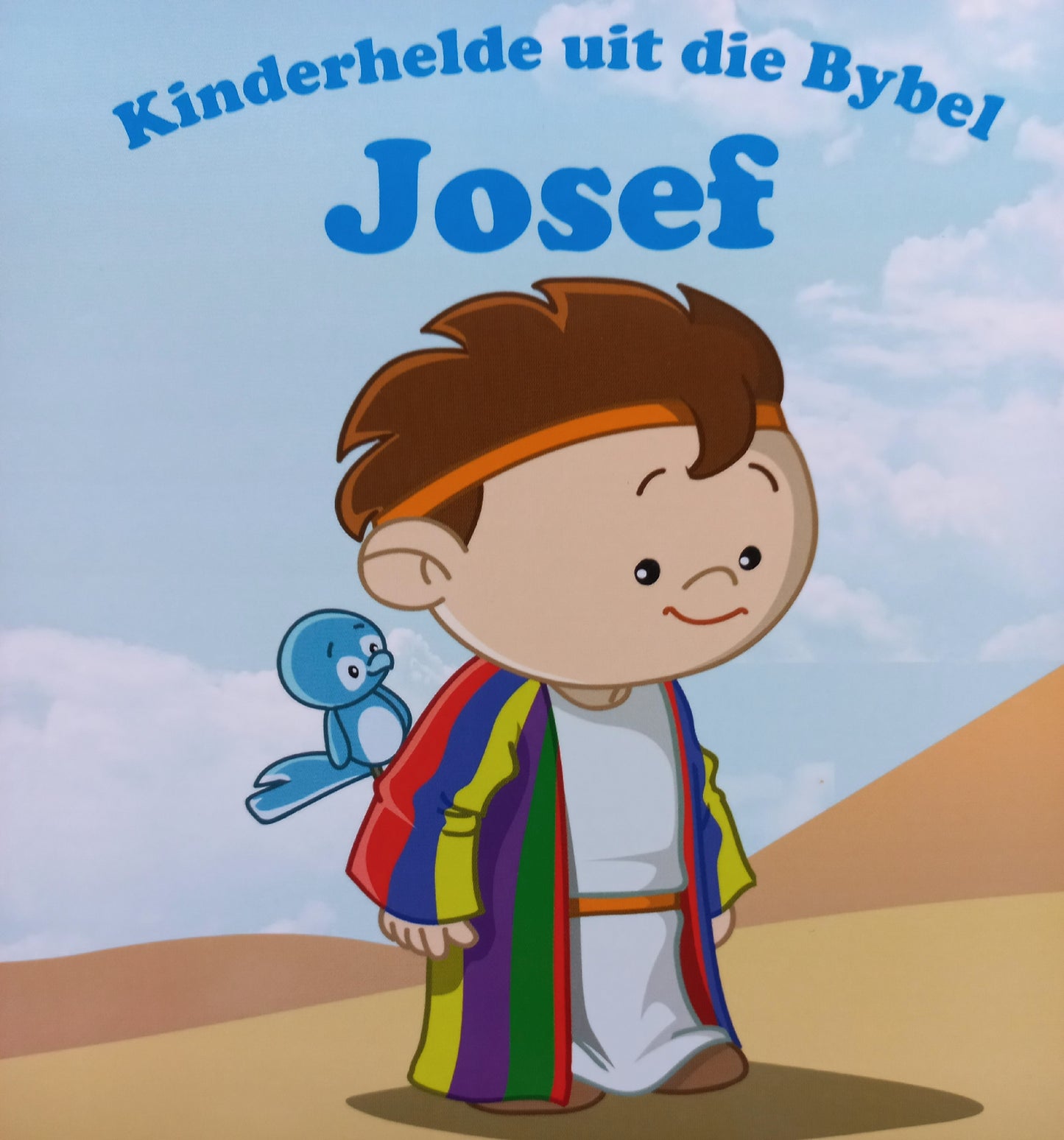 Kinderhelde uit die Bybel: Josef - Victoria Kovacs