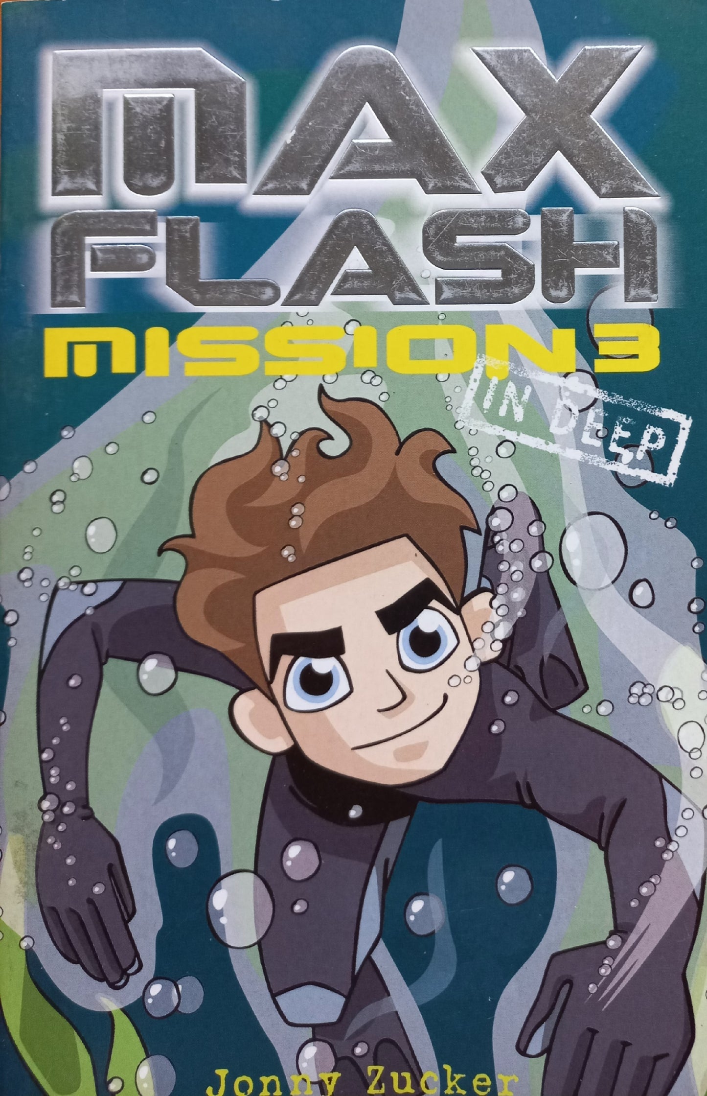 Max Flash missions 3 In deep - Jonny Zucker