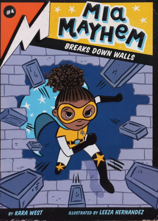 Mia Mayhem breaks down walls - Kara West (#4)